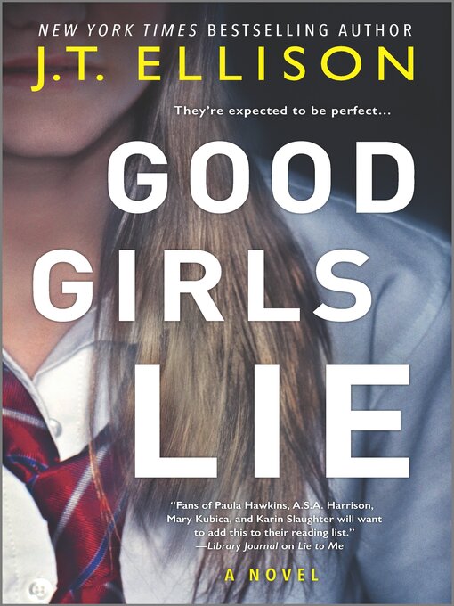 Title details for Good Girls Lie by J.T. Ellison - Wait list
